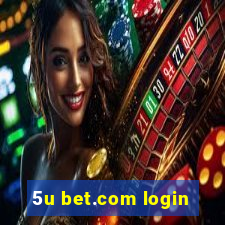 5u bet.com login